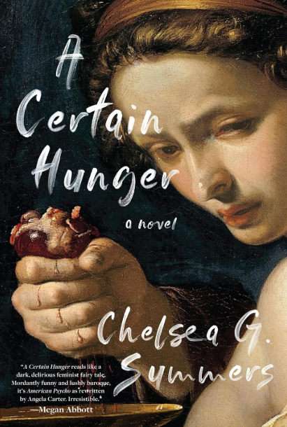 A Certain Hunger by Chelsea G. Summers